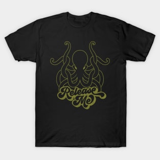 Release Me Kraken mythological creature funny T-Shirt